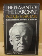 The peasant of the Garonne: An old layman questions himself about the present time
