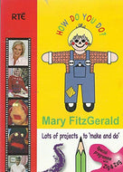 How Do You Do? Mary FitzGerald: Lots of Projects to 'Make and Do' - including Special Programme with Zig and Zag