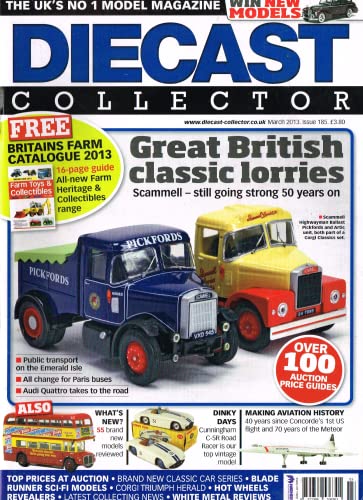 Diecast Collector, Issue 185, March 2013: The UK's leading model magazine