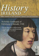 History Ireland magazine, Volume 20, No 3 - May/June 2012 - Ireland's History Magazine