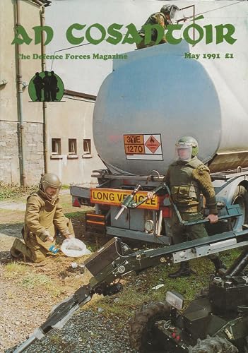 An Cosantóir: The Defence Forces Magazine, Vol 51, No 5, May 1991: Ordnance Corps, new Ordnance School, engineering bridges, EOD robot development (The Hobo), Unifil