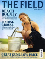 The Field magazine, August 2007: shellfish, beaches, seaside, Scotland, grouse, great guns, sporting gun auctions