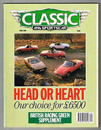 Classic and Sportscar Magazine April 1990 MBox3085/C Head or Heart Our choice for £6500