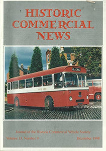 Historic Commercial News, Volume 13, Number 9, December 1998 - Journal of the Historic Commercial Vehicle Society