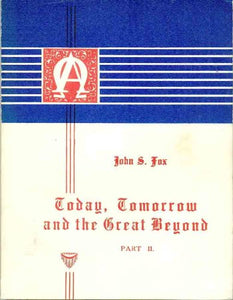 Today, Tomorrow and the Great Beyond