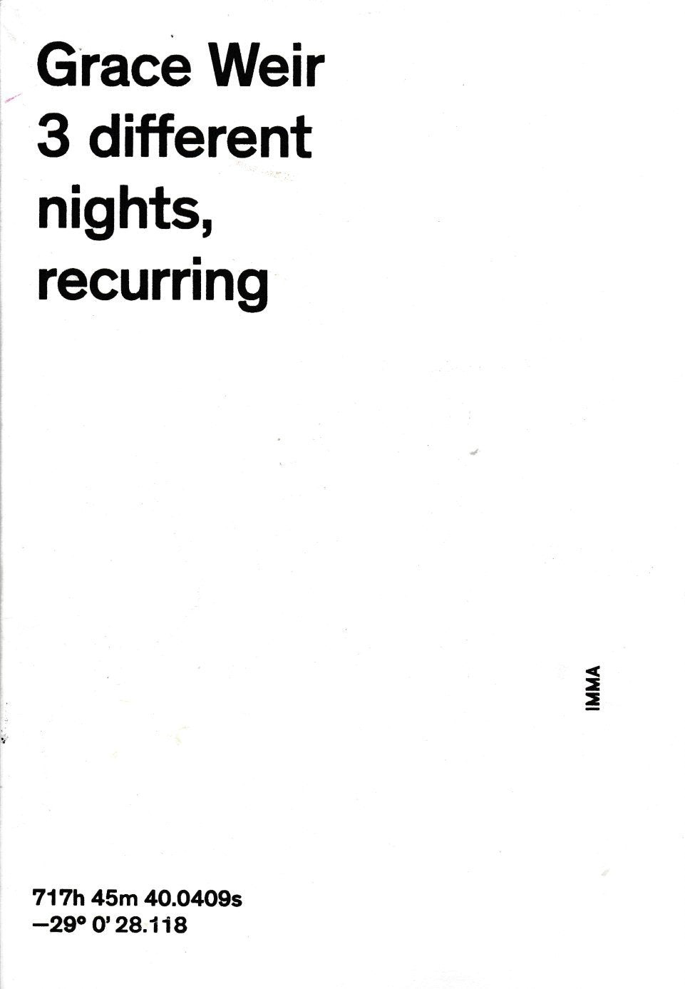 Grace Weir: 3 Different Nights, Recurring