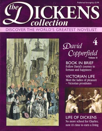 The Dickens Collection, issue 4: Discover the World's Greatest Novelist - David Copperfield, Volume II