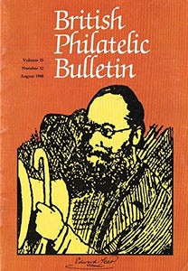 British Philatelic Bulletin - Volume 25: Number 12, August 1988