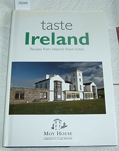 Taste Ireland - Recipes From Ireland's Finest Hotels