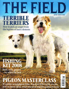 The Field magazine, June 2008: terrible terriers, fishing kit 2008, rods, reels, gismos, pigeon masterclass, Will Garfit, woodpigeon