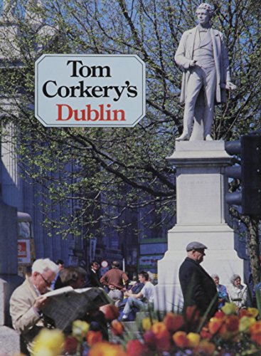 Tom Corkery's Dublin