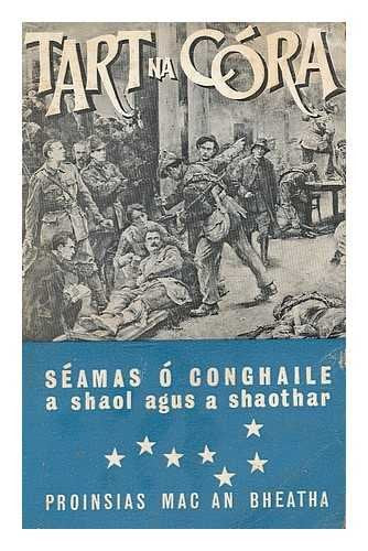 Tart na cora : Saol agus saothar Sheamais Ui Chonghaile