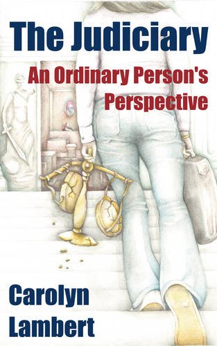 The Judiciary: An Ordinary Person's Perspective