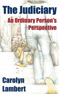 The Judiciary: An Ordinary Person's Perspective