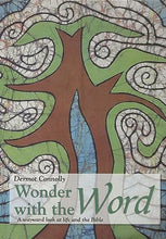 Load image into Gallery viewer, Wonder with the Word: A Wayward Look at Life and the Bible