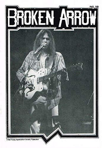 Broken Arrow Magazine: a Neil Young Appreciation Society Publication: February (Feb) 1985, No. 18
