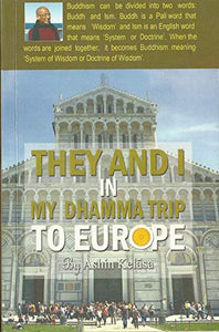 They and I in My Dhamma Trip To Europe