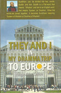 They and I in My Dhamma Trip To Europe