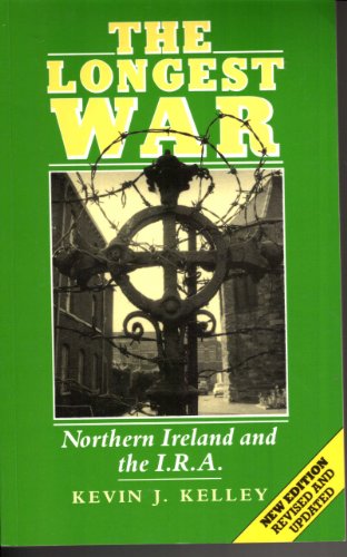 The Longest War: Northern Ireland and the I.R.A.