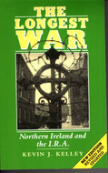 The Longest War: Northern Ireland and the I.R.A.
