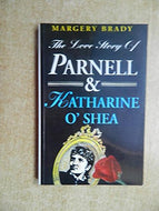 The Love Story of Parnell and Katharine O'Shea