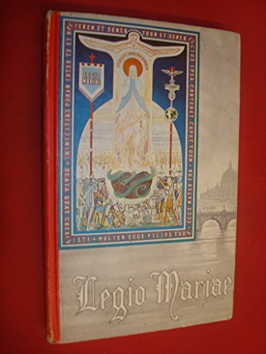 Legio Mariae: The Official Handbook of the Legion of Mary
