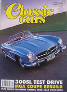 Classic Cars magazine 04/1990 featuring Mercedes 300SL, Ford Mustang, Bristol, MGA