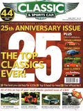 Classic and Sports Car magazine, April 2007: 25th anniversary issue - the top classics ever