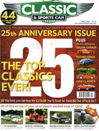 Classic and Sports Car magazine, April 2007: 25th anniversary issue - the top classics ever
