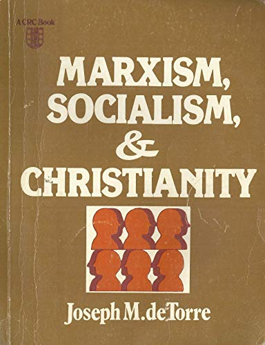 Marxism, Socialism, and Christianity