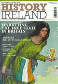 History Ireland magazine, Volume 28, No 2 - March/April 2020 - Ireland's History Magazine