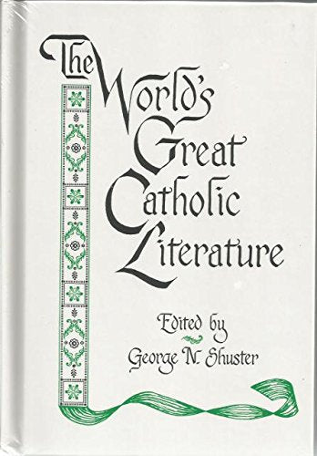 The World's Great Catholic Literature