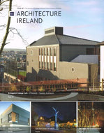 Architecture Ireland number 287, May/June 2016: The Journal of the Royal Institute of the Architects of Ireland (RIAI) (Architecture Ireland magazine)