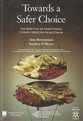 Towards a Safer Choice: The Practice of Traditional Chinese Medicine in Australia