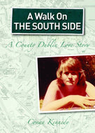 A Walk on the Southside: A County Dublin Love Story