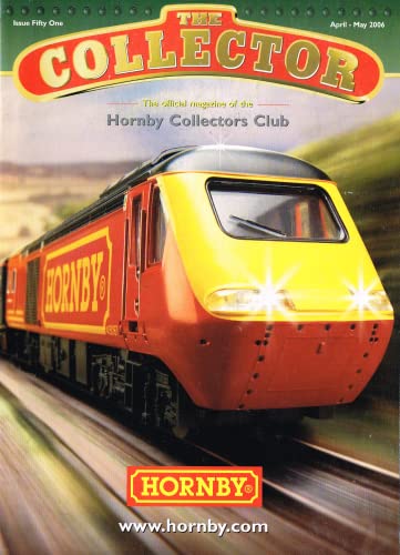 The Collector, Issue Fifty One (51), April-May 2006 - The Official Magazine of the Hornby Collectors Club