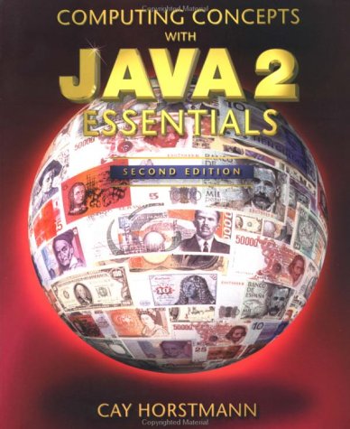Computing Concepts with Java 2 Essentials (2nd Edition)