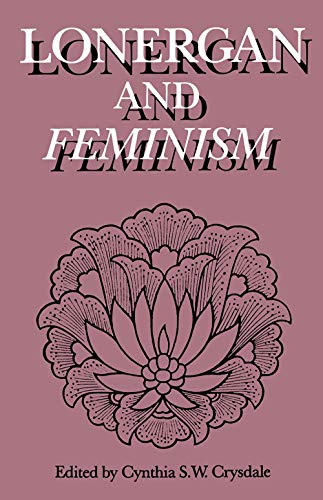 Lonergan and Feminism (Lonergan Studies)