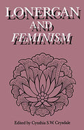 Lonergan and Feminism (Lonergan Studies)