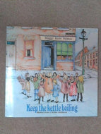 Keep the Kettle Boiling: Rhymes from a Belfast Childhood