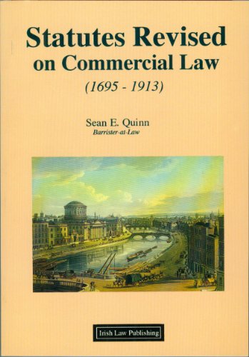 Statutes Revised on Commercial Law, 1695-1913