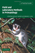 Field and Laboratory Methods in Primatology: A Practical Guide