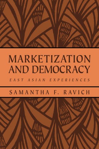 Marketization and Democracy: East Asian Experiences (RAND Studies in Policy Analysis)