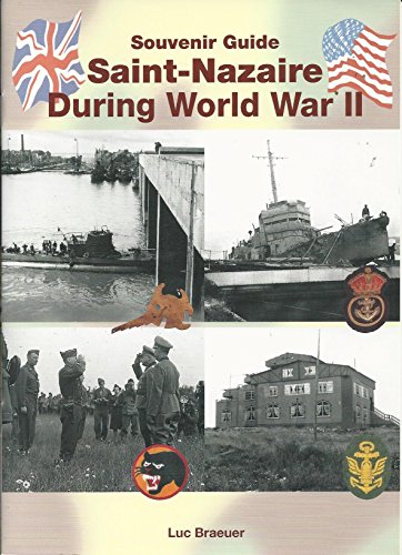 Saint Nazaire During World War II: Souvenir Guide
