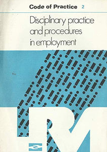 The Labour Relations Agency (Northern Ireland) - Code of Practice 2: Disciplinary Practice and Procedures in Employment