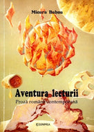 Aventura lecturii : proză română contemporană