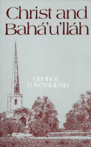Christ and Baha Ullah (Talisman Series)
