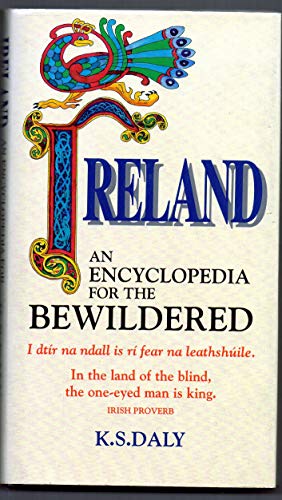 Ireland: An Encyclopedia for the Bewildered