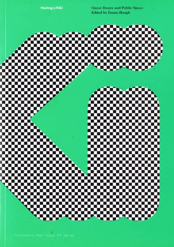 Having a Kiki: Queer Desire and Public Space