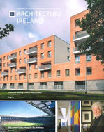 Architecture Ireland number 284, November/December 2015: The Journal of the Royal Institute of the Architects of Ireland (RIAI) (Architecture Ireland magazine)